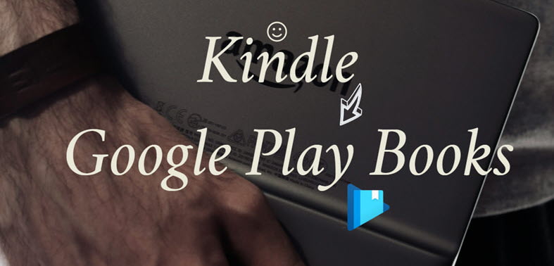 Transferir Libros Kindle a Google Play